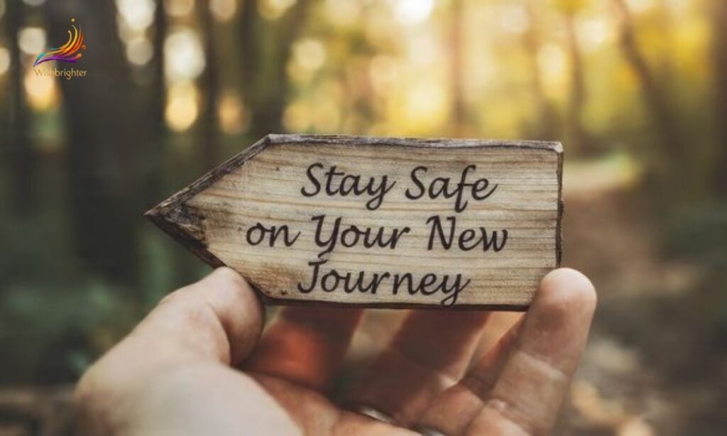 Stay Safe on Your New Journey