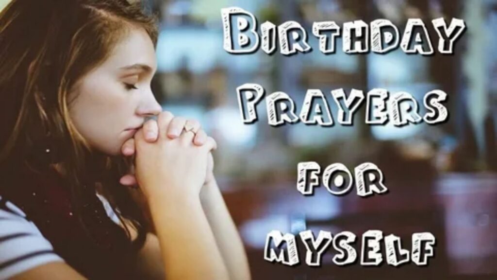 Short Heart Touching Birthday Prayer For Myself