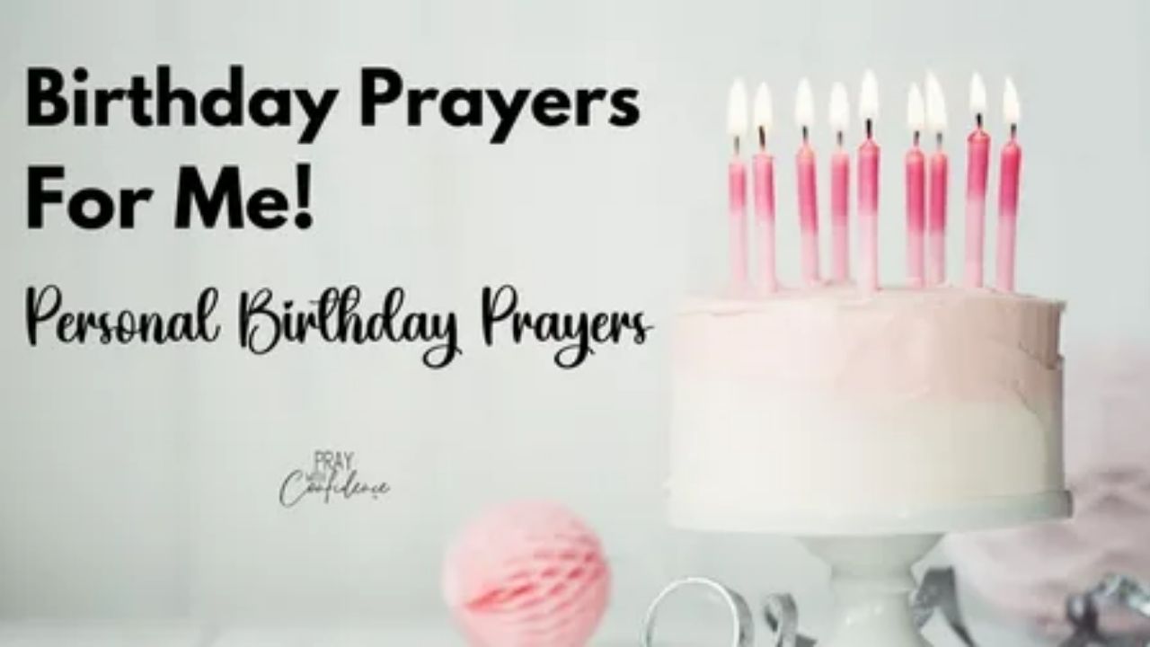 200+ Heart Touching Birthday Prayers for Myself That Inspire & Uplift